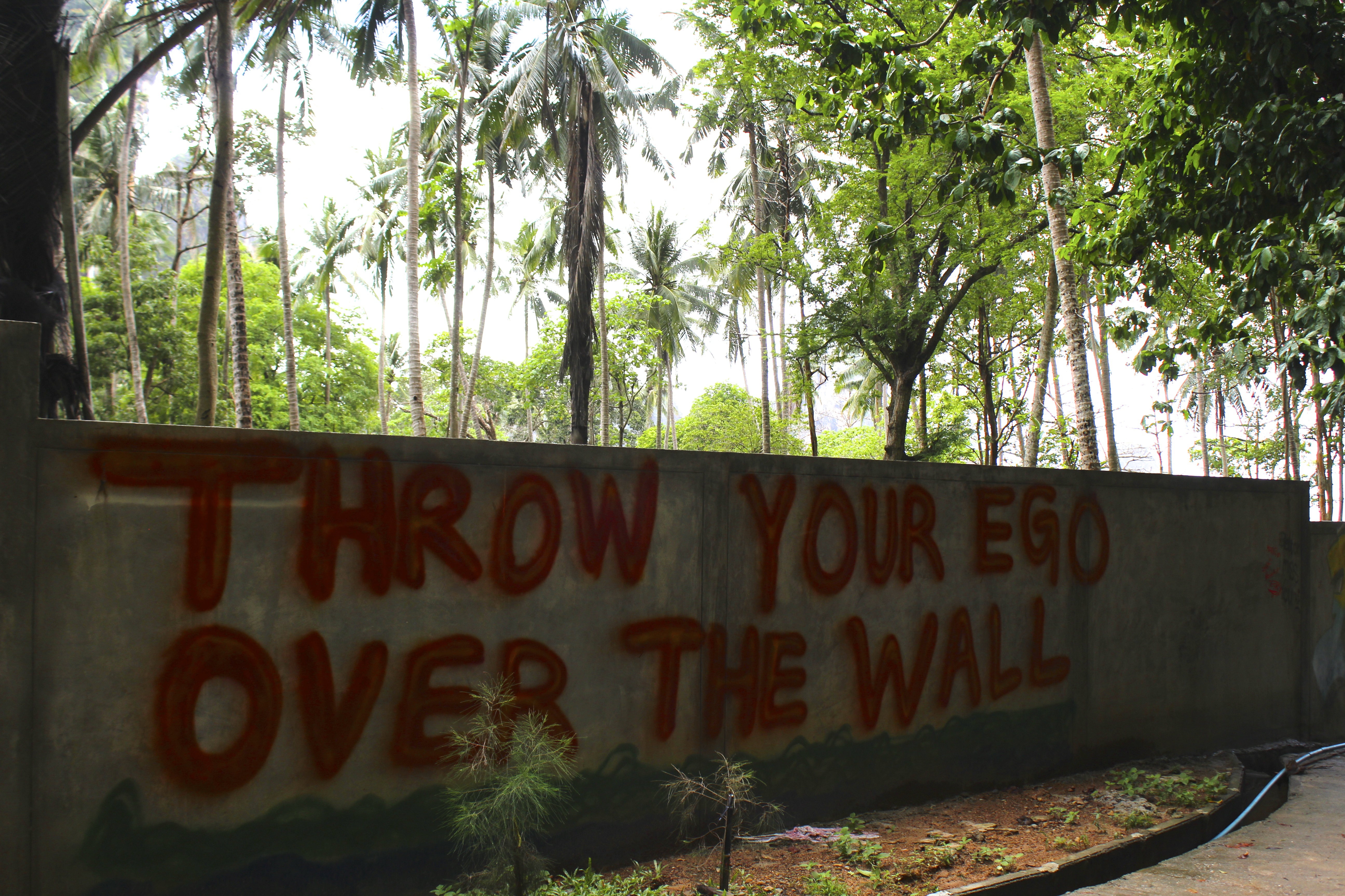 You can find inspirational quotes and sayings all along Tonsai's main road.