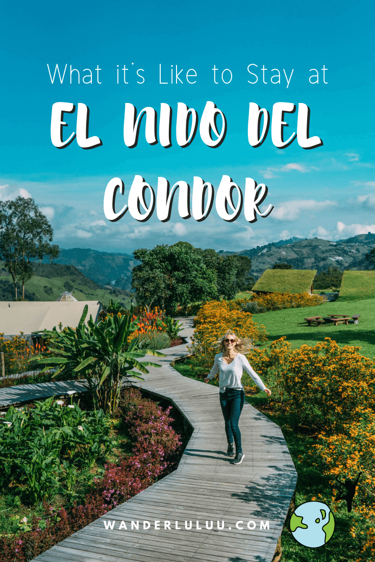 El Nido del condor ecolodge, wanderluluu, travel colombia